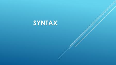 Syntax.