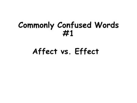 Commonly Confused Words #1