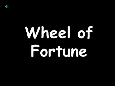 Wheel of Fortune.