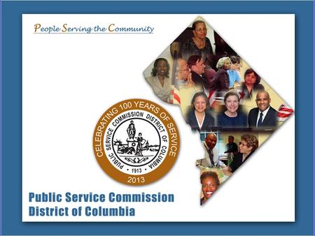 1. 2 EVOLUTION OF THE ORGANIZATIONAL STRUCTURE OF THE PUBLIC SERVICE COMMISSION OF THE DISTRICT OF COLUMBIA (1913 – 2015)