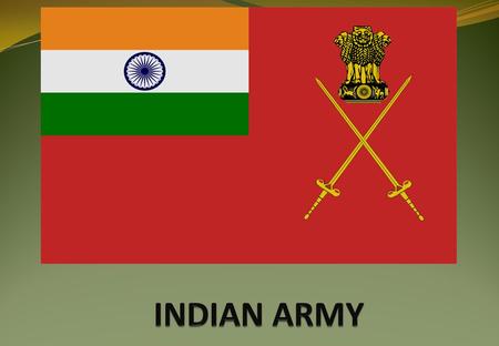 INDIAN ARMY.