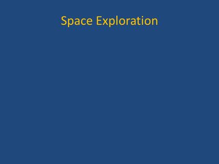 Space Exploration. Space exploration imposes new challenges on human systems and terrestrial life in general.