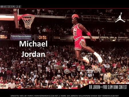 Michael Jordan. Thesis The success in the life and career of Michael Jordan has had an enormous effect on not only the sport of basketball, but America’s.