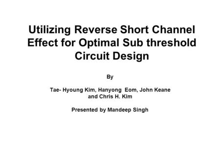 Tae- Hyoung Kim, Hanyong Eom, John Keane Presented by Mandeep Singh