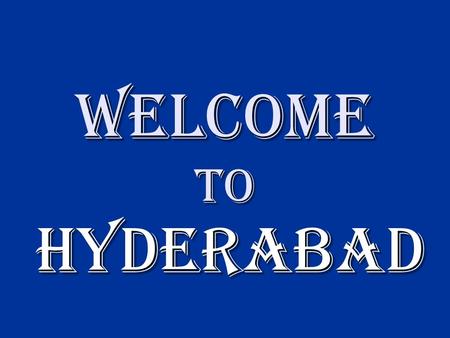 Welcome To Hyderabad. Before British in India Before independence.