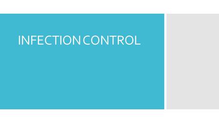 INFECTION CONTROL. WHAT ARE PATHOGENS? Microorganisms that invade and attack the tissue and cells of the body. Virus: Smallest pathogen. Needs a host.