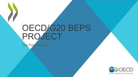 OECD/G20 BEPS Project The Final Reports.