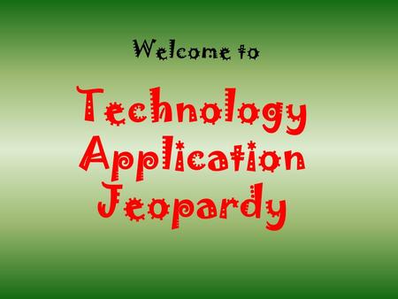 Welcome to Technology Application Jeopardy. Hardware More Hardware Jobs & Software Computer Types Storage 100 200 300 400 500 600 100 200 300 400 500.