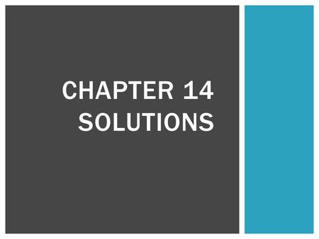 Chapter 14 Solutions.