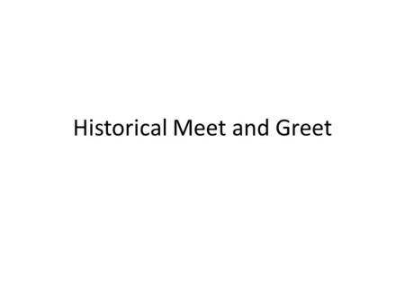 Historical Meet and Greet. You’ve been assigned a significant individual from the 1920s. – Now create a name tag for your person. – Read and Research.