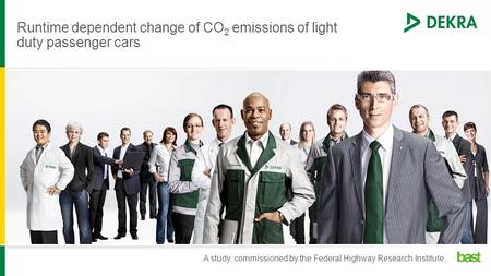 Runtime dependent change of CO 2 emissions of light duty passenger cars A study, commissioned by the Federal Highway Research Institute.