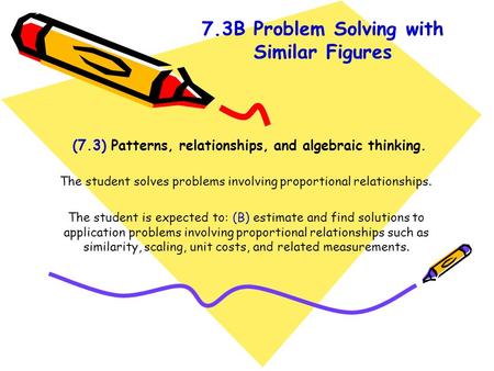 7.3B Problem Solving with Similar Figures