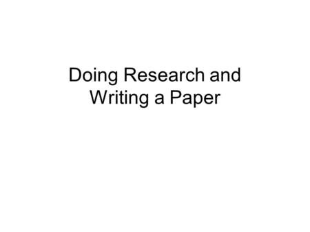 Doing Research and Writing a Paper. Objective the main metric of a contribution of a researcher is the quality (and quantity) of his/her research papers.