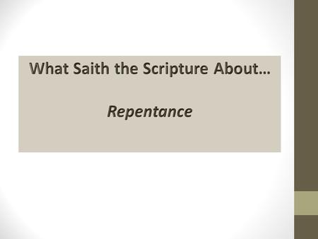 Romans 4:3 For what saith the Scripture? (KJV)