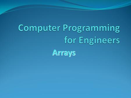 Computer Programming for Engineers