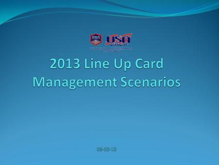 Use The Line Up Cards Provided (Each Side Of Paper Has Two Line-Ups) Review and go through both cards – make them official! What needs to be changed or.