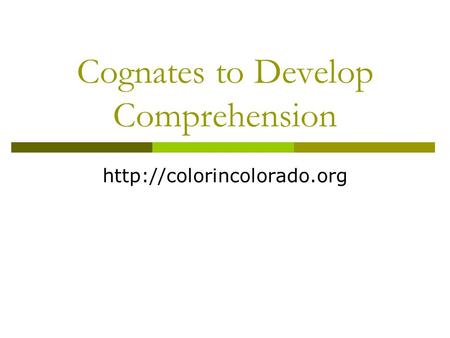 Cognates to Develop Comprehension