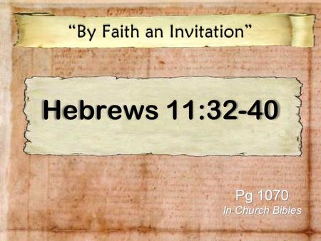 “By Faith an Invitation”