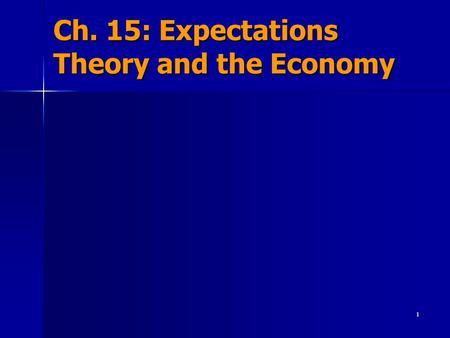 1 Ch. 15: Expectations Theory and the Economy. The Phillips Curve 1958 – Professor A.W. Phillips 1958 – Professor A.W. Phillips Expressed a statistical.