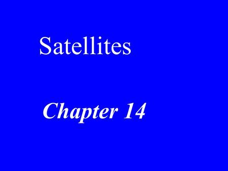 Chapter 14 Satellites. Opener Fig. 14.1 Tidal Heating of Io.