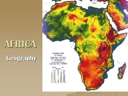 AFRICA Geography. Atlantic Ocean Mozambique Channel Strait of Gibraltar Mediterranean Sea Red Sea Gulf of Aden Indian Ocean Gulf of Guinea.