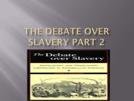  Senator of the North who talked bad about pro-slavery owners from the South including Andrew Butler.  Preston Brooks Congressman from the South who.