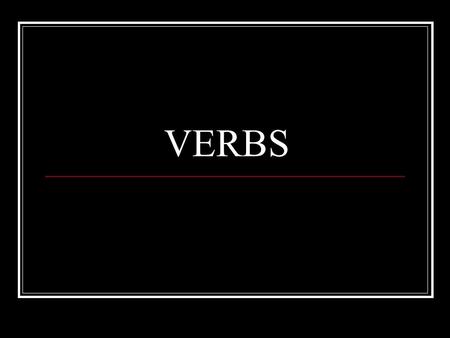 VERBS.