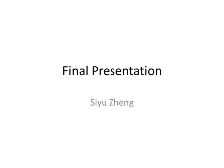 Final Presentation Siyu Zheng. Continuing from last time… Looked at volumes of largest stocks (by MCap) in S&P 100 – AAPL, CSCO, CVX, GE, IBM, JNJ, JPM,