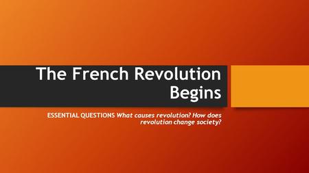 The French Revolution Begins