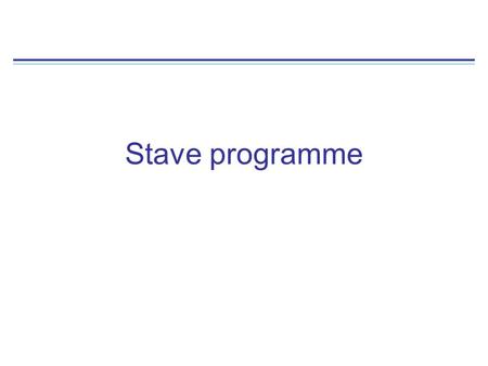 Stave programme. 2 Staves recently build Stave#7 –I think is at QML –Intend was to aggressively thermally cycle and look for structural issues Stave#8.