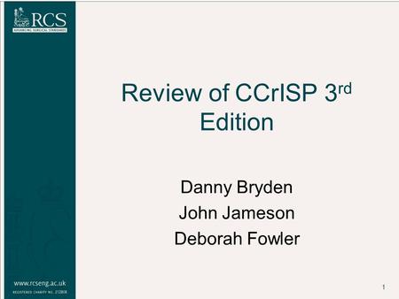 1 Review of CCrISP 3 rd Edition Danny Bryden John Jameson Deborah Fowler.