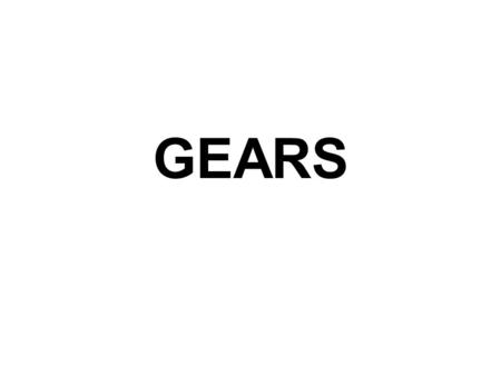 GEARS.