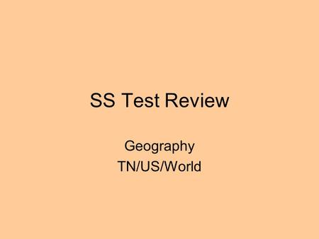 SS Test Review Geography TN/US/World. 1. Which river divides Tennessee into 3 grand divisions?