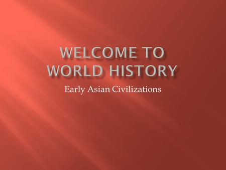 Early Asian Civilizations.  Read and look at page 2 to 3  What can we learn about the people who built Stonehenge?  They used tools (like deer antlers.