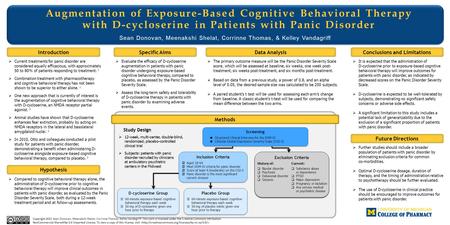 Augmentation of Exposure-Based Cognitive Behavioral Therapy with D-cycloserine in Patients with Panic Disorder Sean Donovan, Meenakshi Shelat, Corrinne.