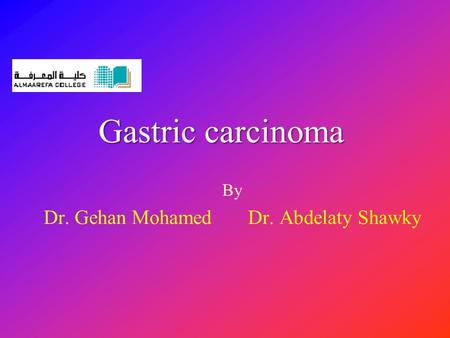 By Dr. Gehan Mohamed Dr. Abdelaty Shawky