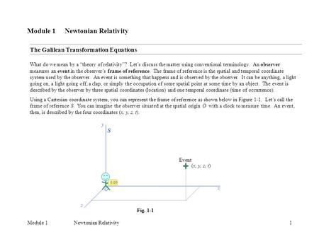 Module 1Newtonian Relativity1 Module 1 Newtonian Relativity What do we mean by a “theory of relativity”? Let’s discuss the matter using conventional terminology.