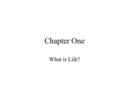 Chapter One What is Life?. 1-1 Organisms are living things. All living things share six important features : 1.Cellular organization 2.Contain similar.