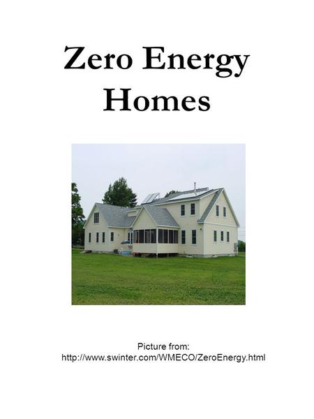 Zero Energy Homes Picture from: