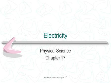 Physical Science Chapter 17