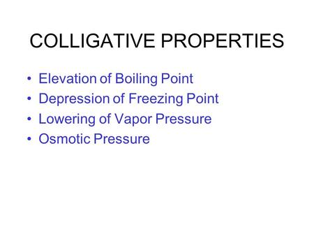 COLLIGATIVE PROPERTIES