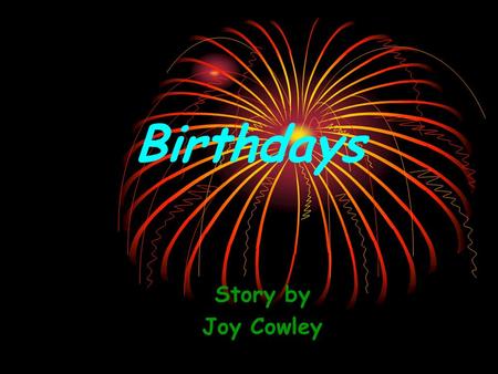 Birthdays Story by Joy Cowley. What are the children doing?