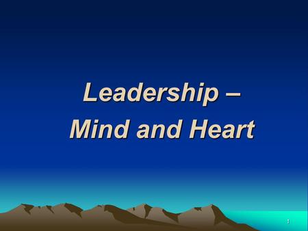 Leadership – Mind and Heart