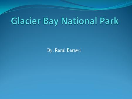 By: Rami Barawi. When and Why did Glacier Bay become a national park. Glacier Bay National Park became a national park to preserve/save the bears.