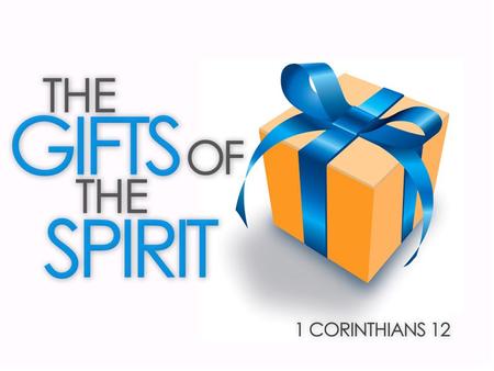 The Biblical Basis of Spiritual Gifts (From last week) A definition of spiritual gifts: Spiritual gifts are special abilities given by the Holy Spirit.