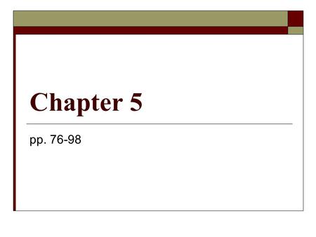 Chapter 5 pp. 76-98. Definition #1 Majority: The greater number The age when a person is legally considered a full adult; usually 18 or 21.