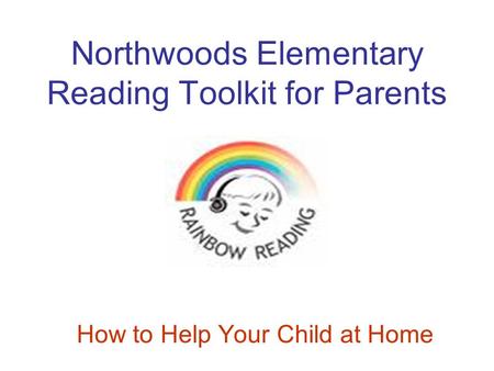 Northwoods Elementary Reading Toolkit for Parents