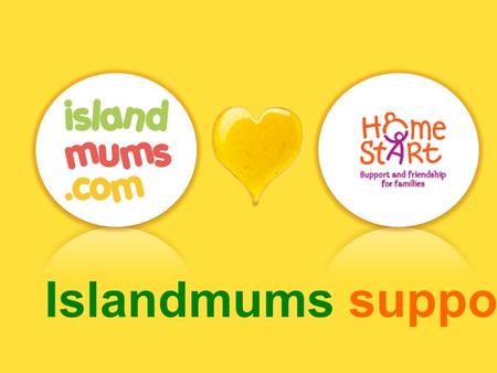 Islandmums supports Home-Start. What’s On Calenda r.