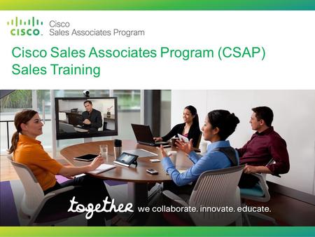 Cisco Sales Associates Program (CSAP) Sales Training