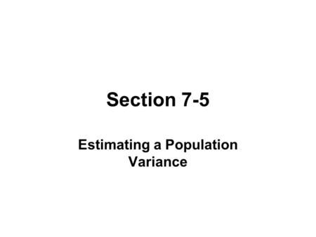 Estimating a Population Variance